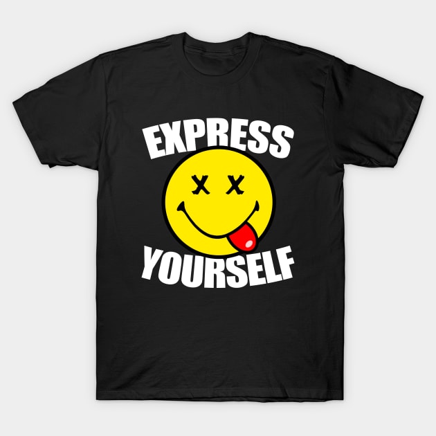 EXPRESS YOURSELF - acid house 90s collector T-Shirt by BACK TO THE 90´S